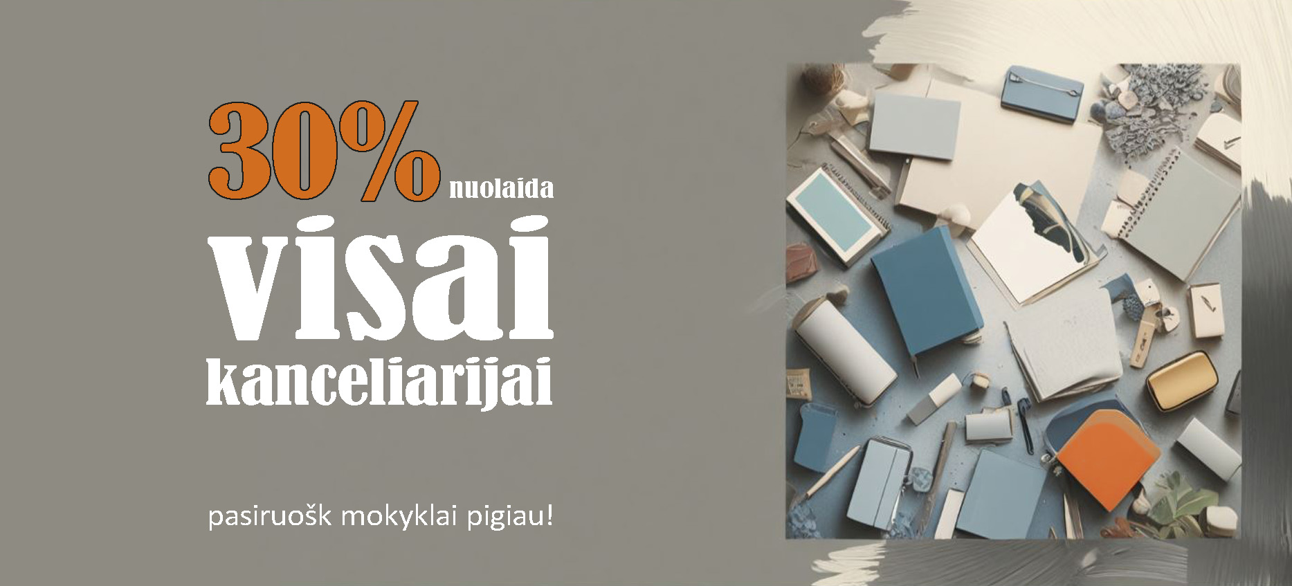 Kanceliarijai 30proc